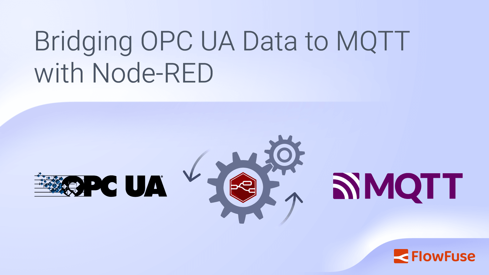 Bridging OPC UA Data to MQTT with Node-RED (2026)