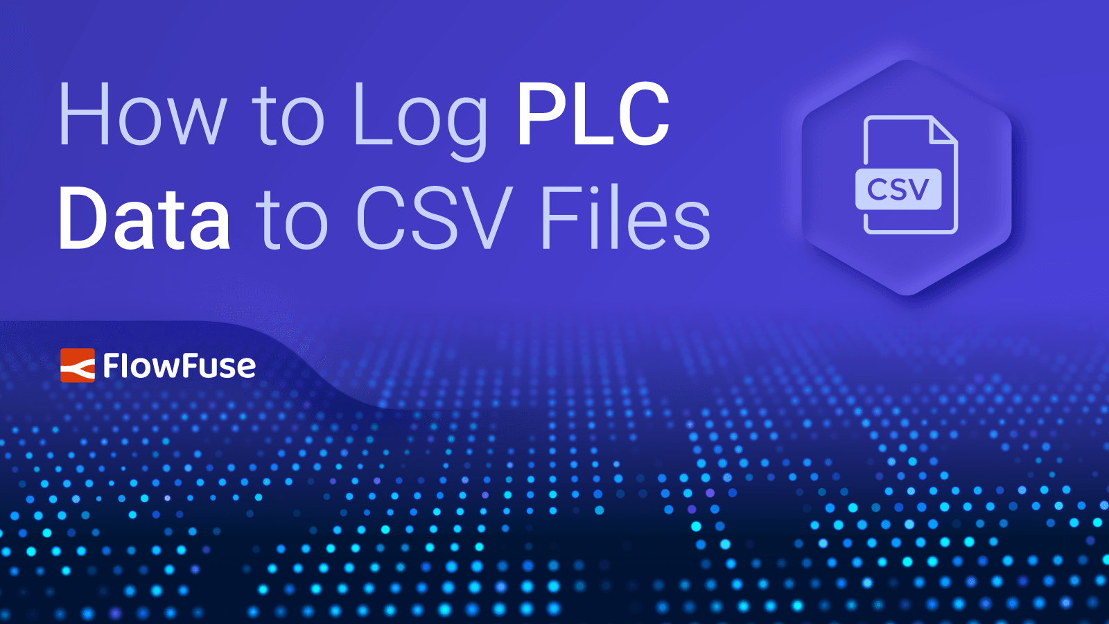 How to Log PLC Data to CSV Files