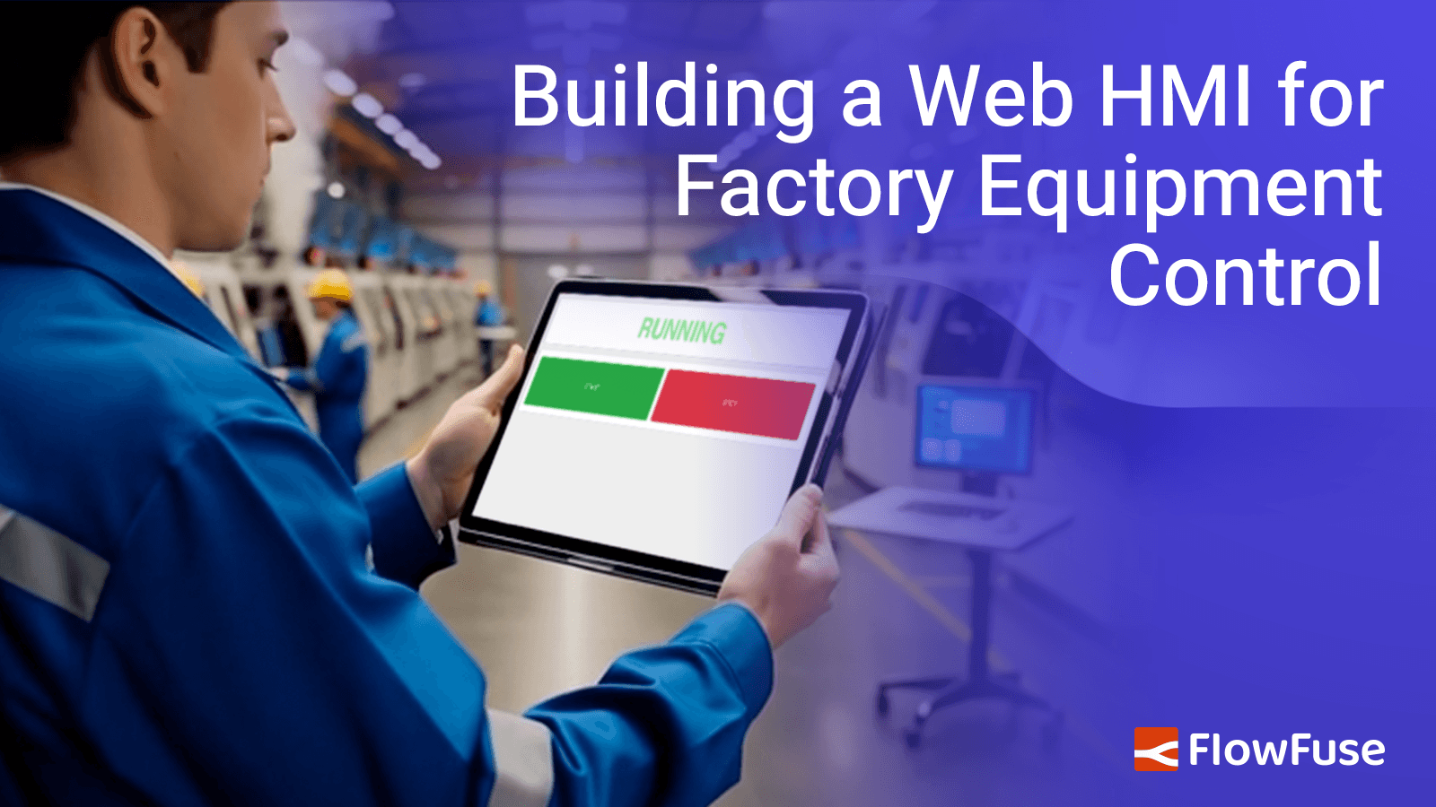 Building a Web HMI for Factory Equipment Control